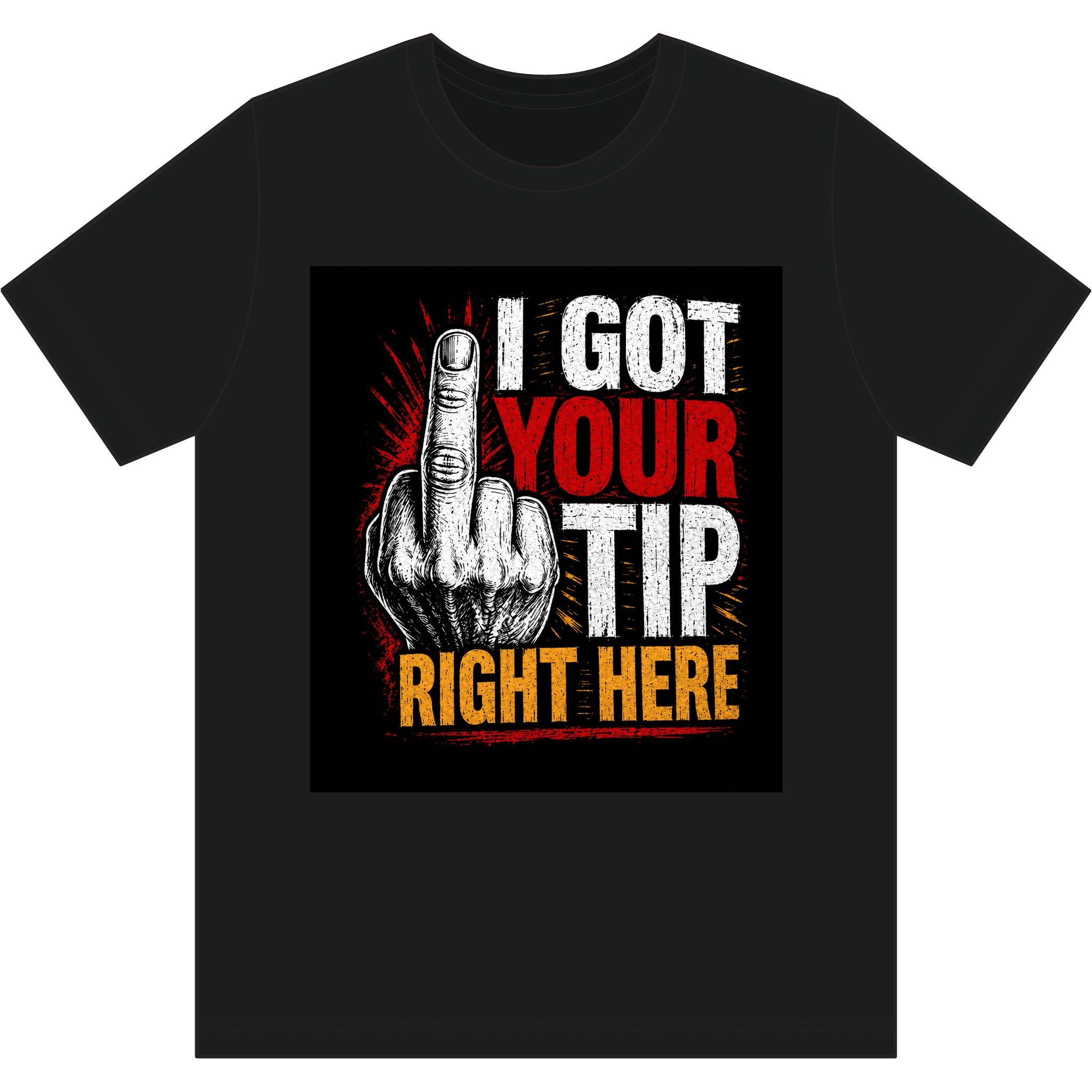 I GOT YOUR TIP RIGHT HERE