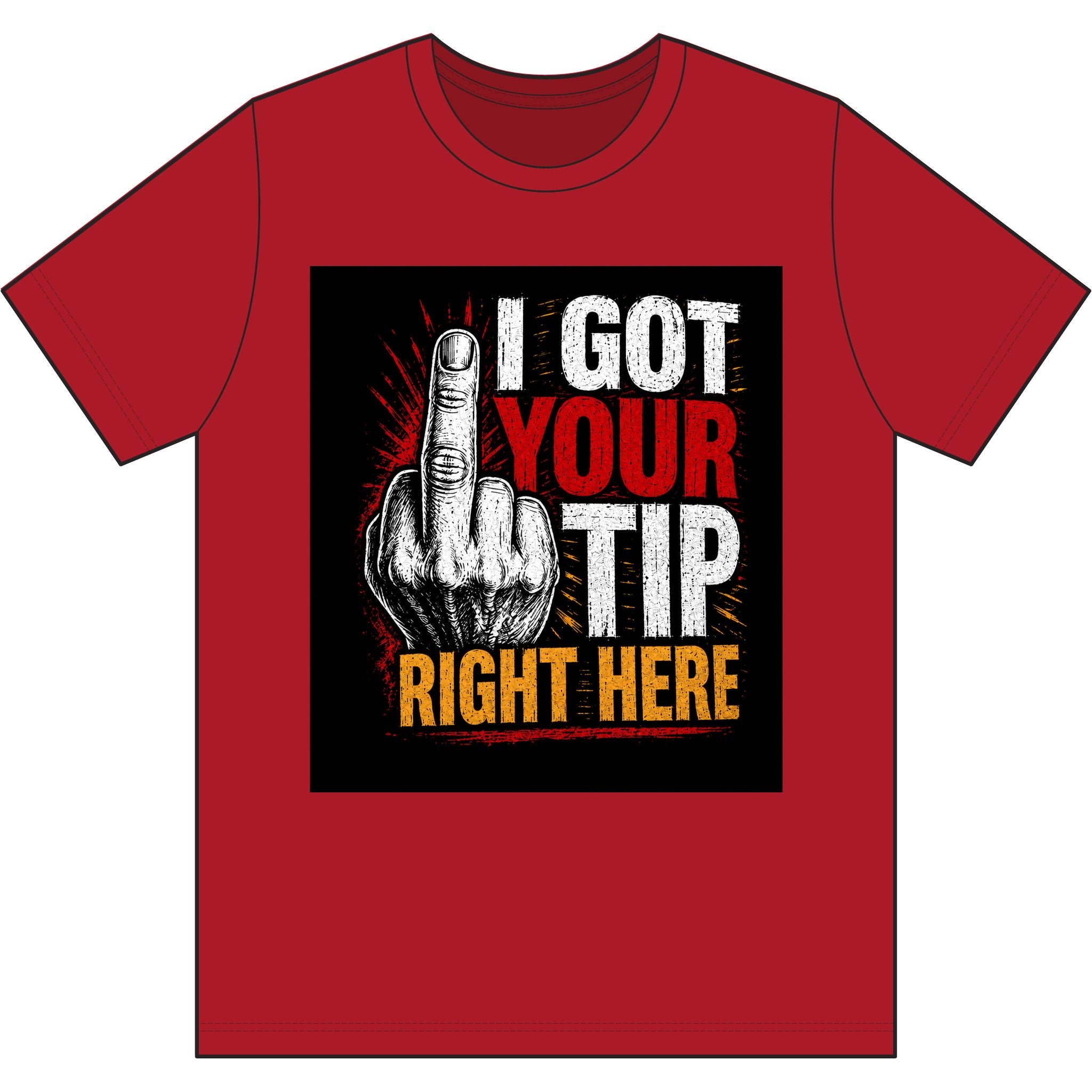 I GOT YOUR TIP RIGHT HERE
