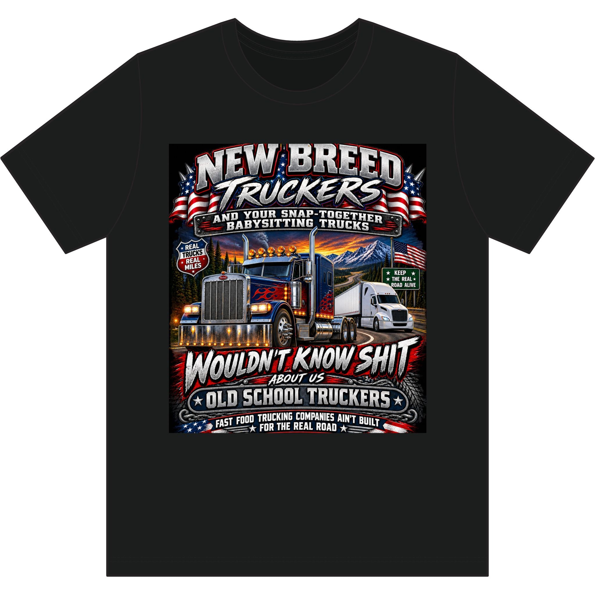 NEW BREED TRUCKERS — Wouldn’t Know Shit About Old School Trucking