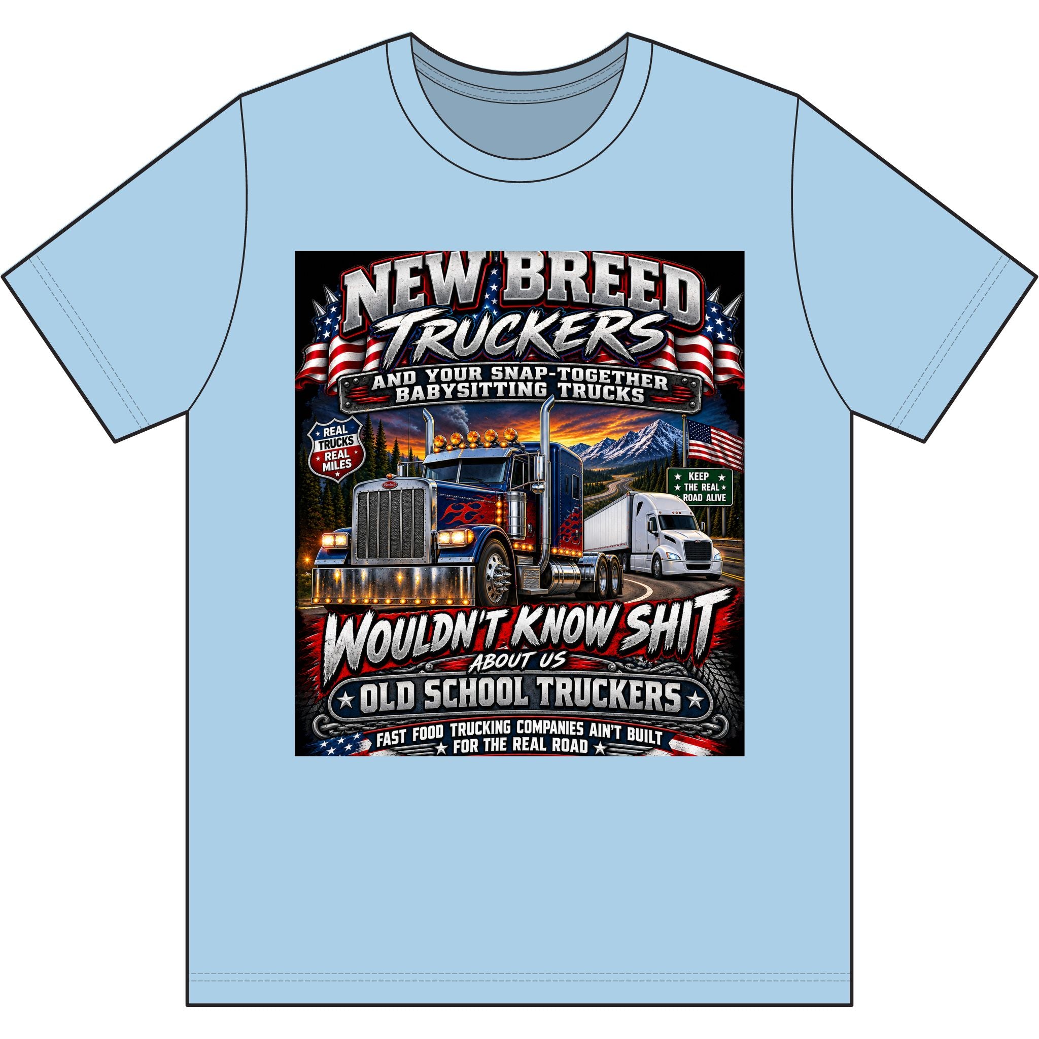 NEW BREED TRUCKERS — Wouldn’t Know Shit About Old School Trucking