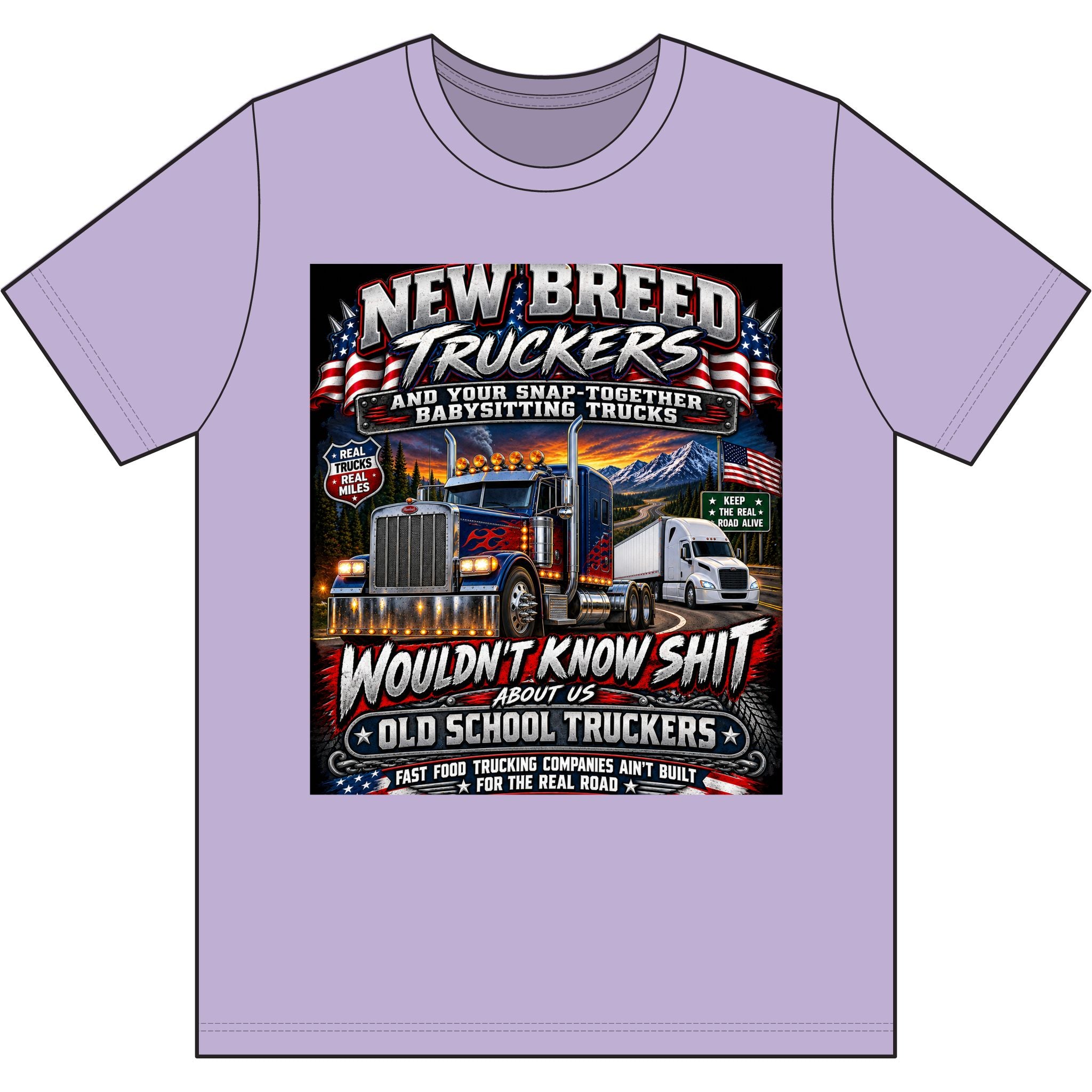NEW BREED TRUCKERS — Wouldn’t Know Shit About Old School Trucking