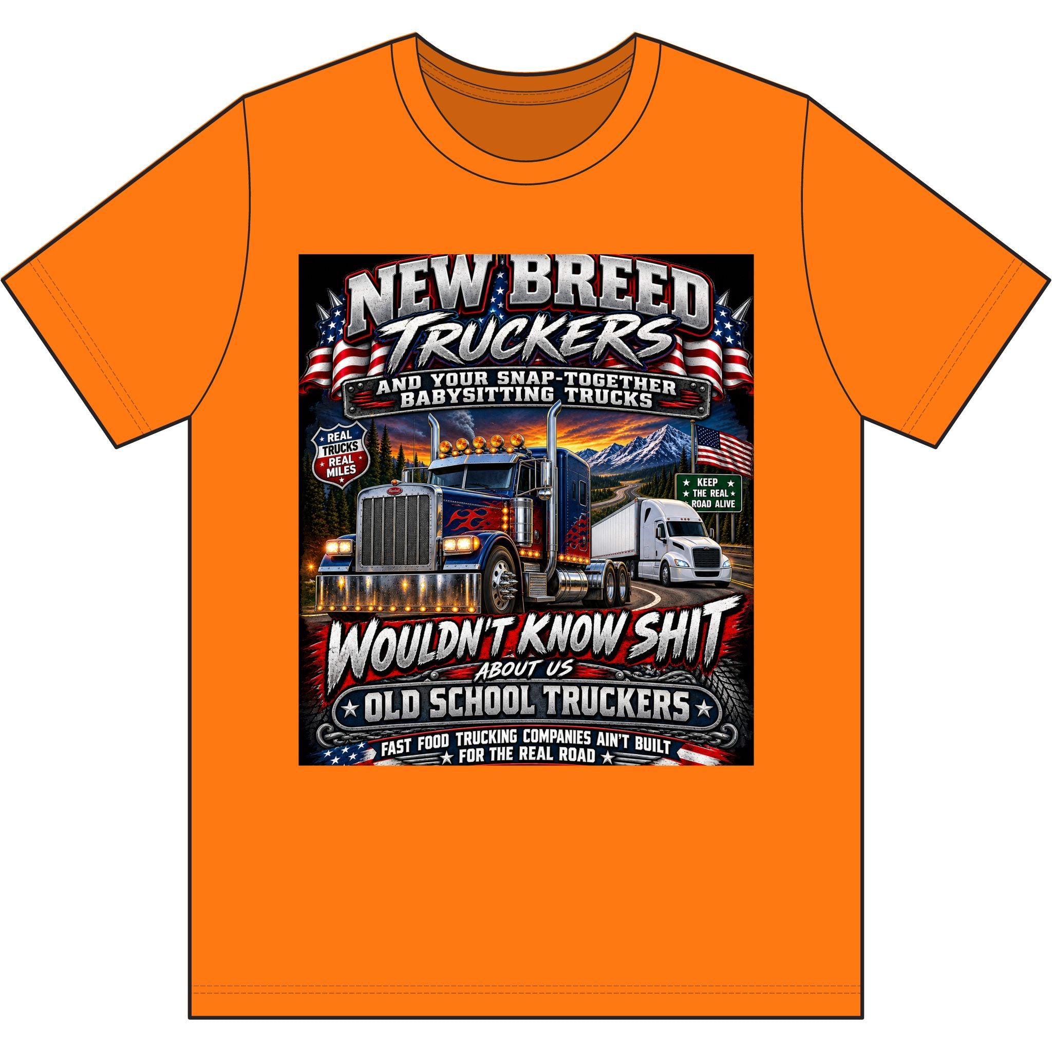 NEW BREED TRUCKERS — Wouldn’t Know Shit About Old School Trucking