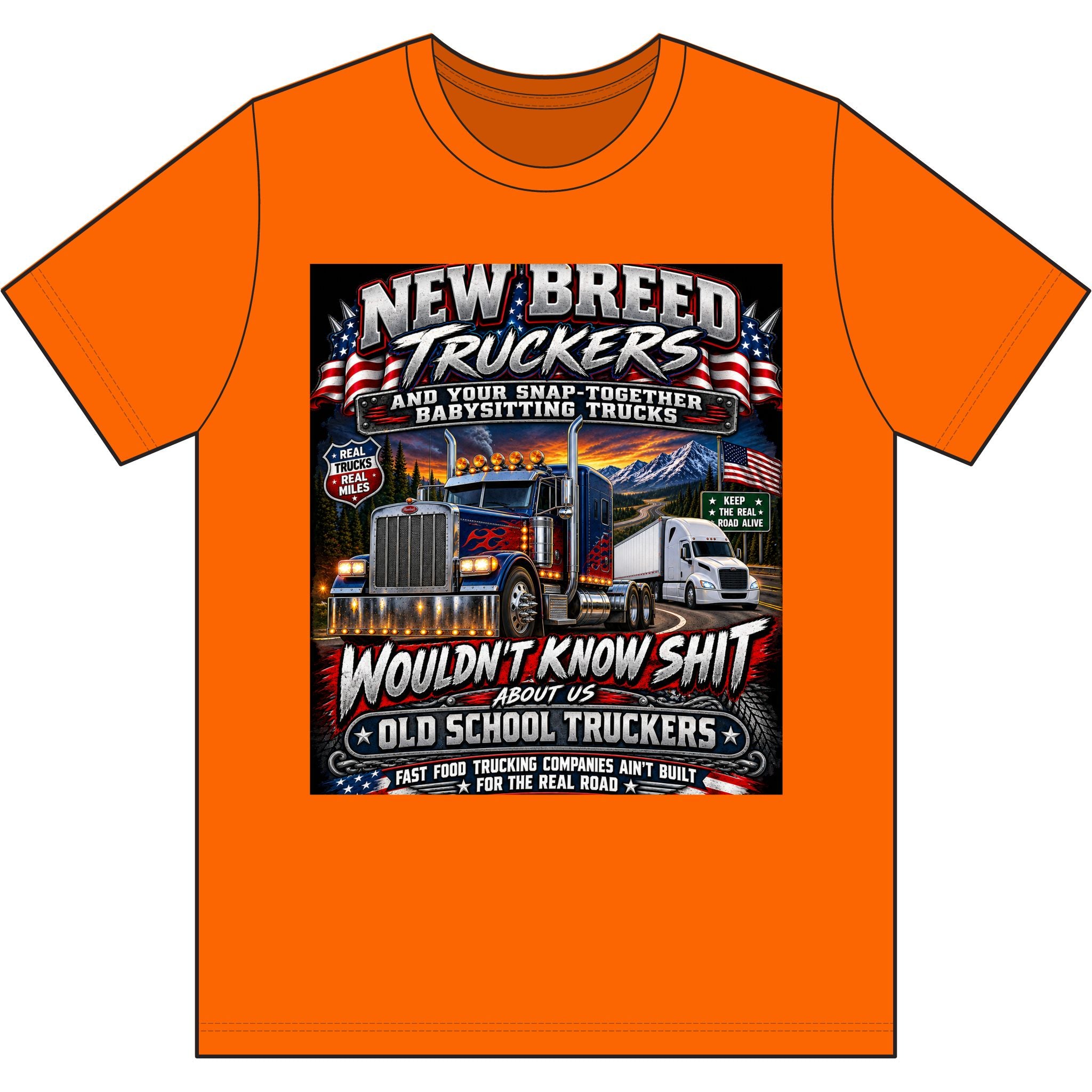 NEW BREED TRUCKERS — Wouldn’t Know Shit About Old School Trucking