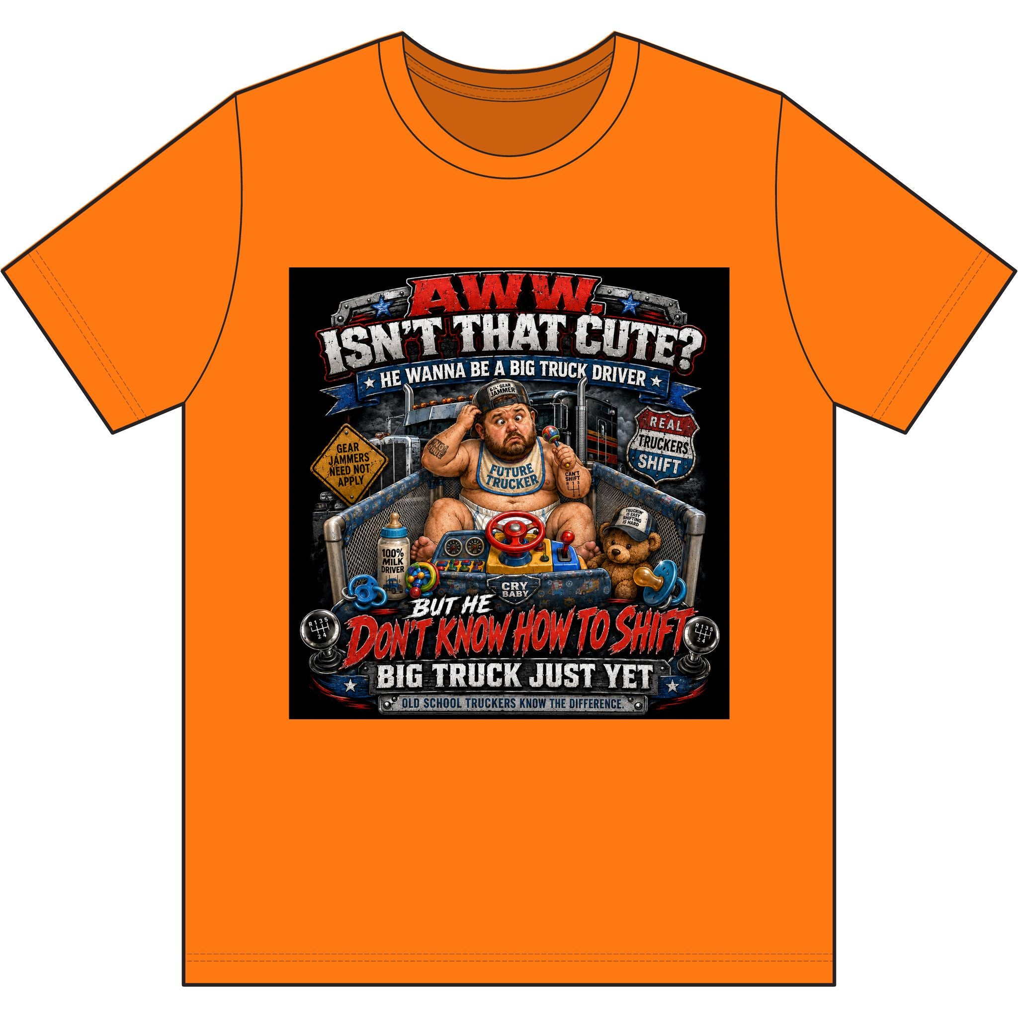 AWW… HE WANNA BE A BIG TRUCK DRIVER — Manual Shift Trucker Shirt