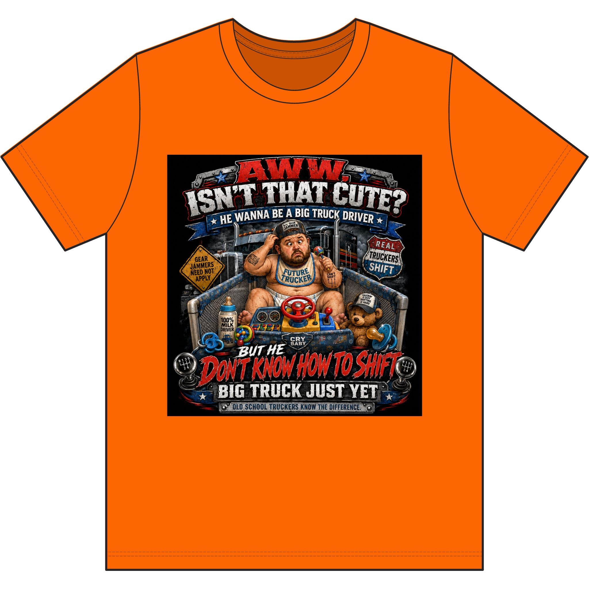 AWW… HE WANNA BE A BIG TRUCK DRIVER — Manual Shift Trucker Shirt
